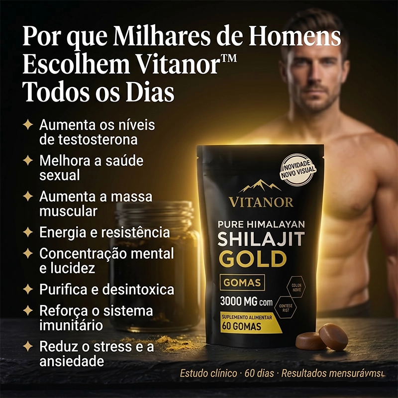 Vitanor™ — A Goma que Desperta o Homem que Eras